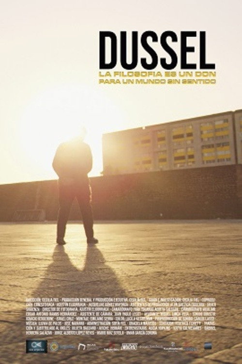 Movie poster for Dussel. La filosofía es un don para un mundo sin sentido (2025)