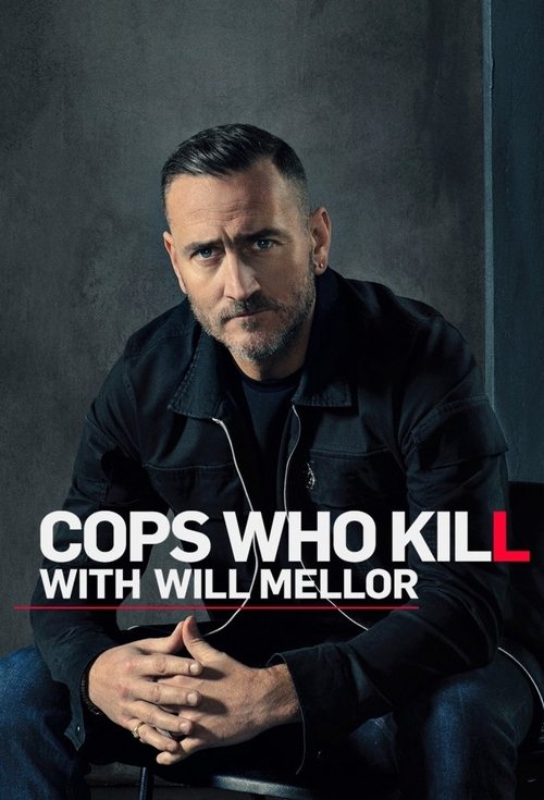 Cops Who Kill With Will Mellor poster