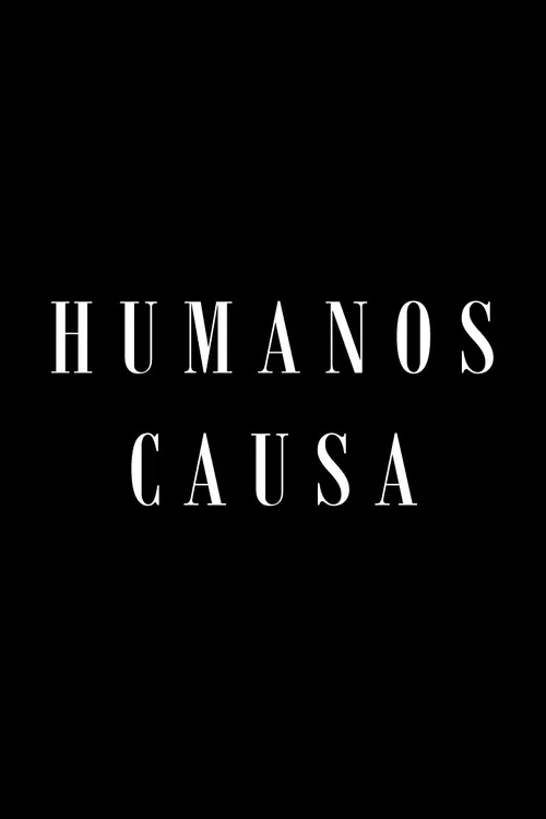 Movie poster for Humanos Causa (2019)