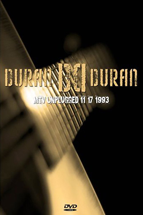 Movie poster for Duran Duran: MTV Unplugged (1993)