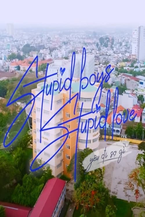 Series poster for Stupid Boys Stupid Love (2021)