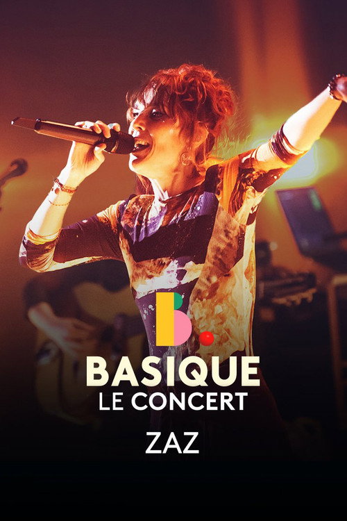 Movie poster for ZAZ - Basique, le concert (2022)