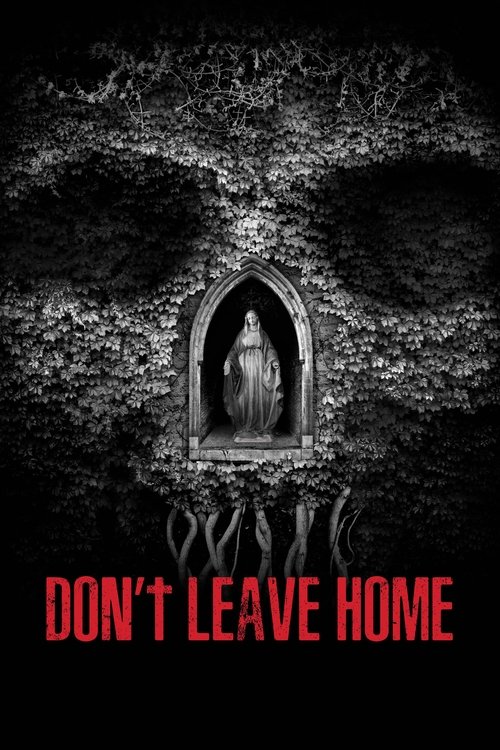 Movie poster for Don't Leave Home (2018)