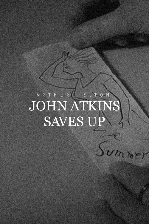 Movie poster for John Atkins Saves Up (1934)