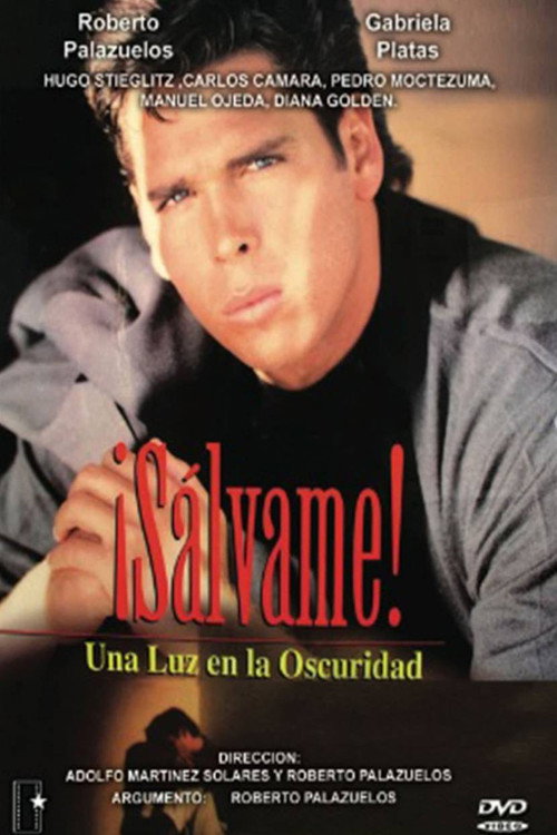 Movie poster for ¡Sálvame! Una luz en la oscuridad (1996)