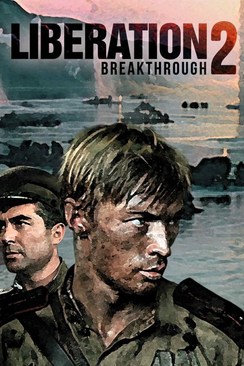 Movie poster for Liberation - Part 2 : Breakthrough (1970)