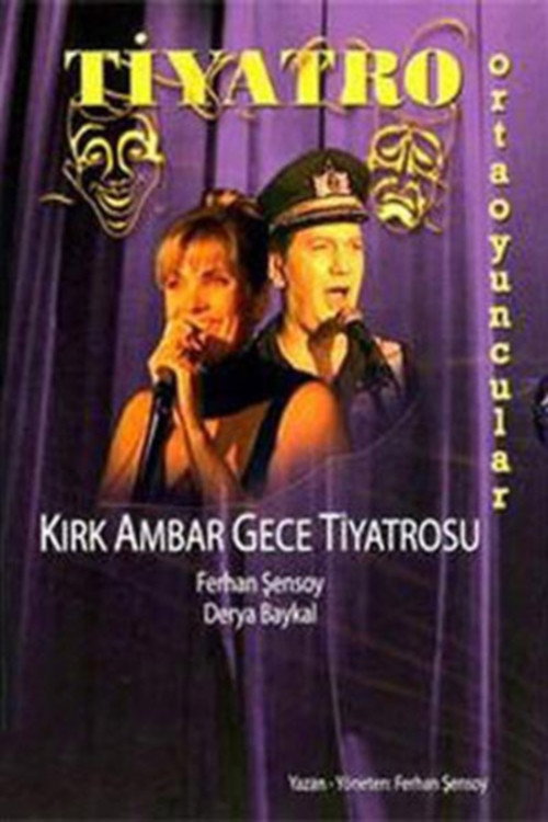 Movie poster for Kırk Ambar Gece Tiyatrosu (1994)