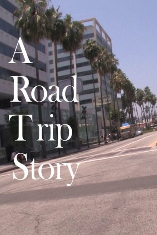 Movie poster for A Road Trip Story (2013)