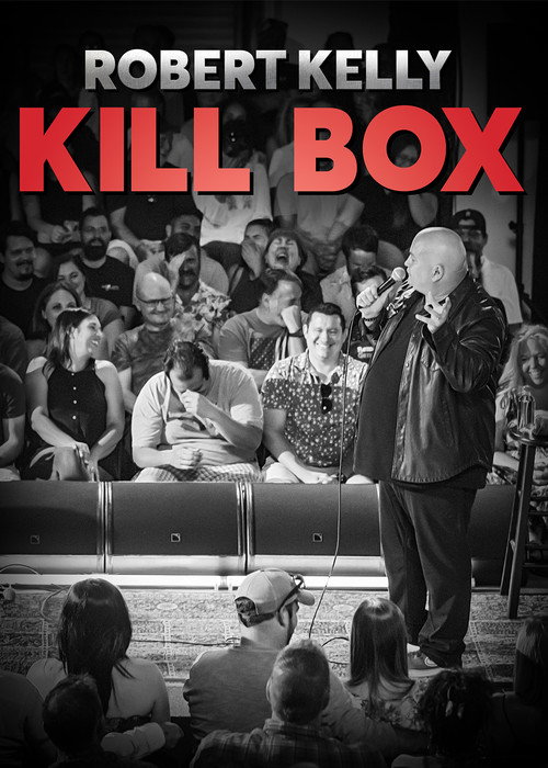 Movie poster for Robert Kelly: Kill Box (2022)