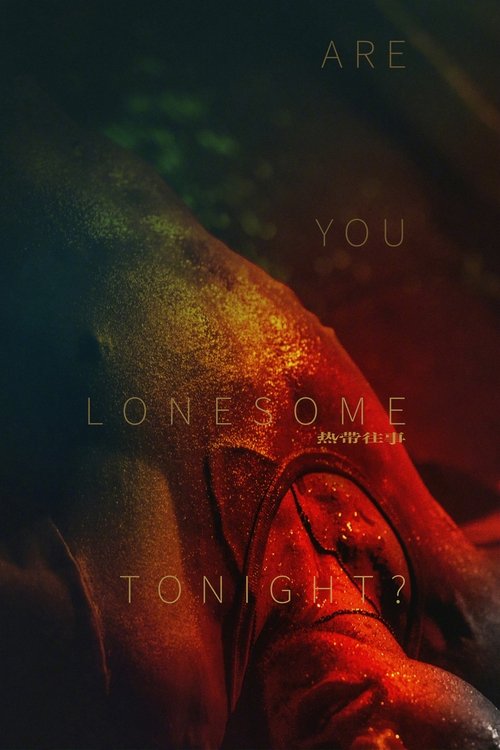 Movie poster for Are You Lonesome Tonight? (2021)