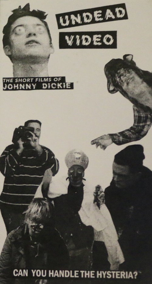 Movie poster for Undead Video: The Short Films of Johnny Dickie (2017)