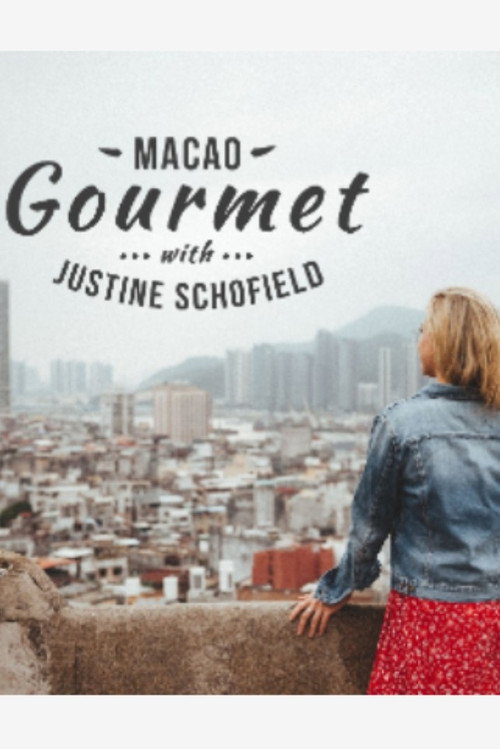 Series poster for Macao Gourmet With Justine Schofield (2020)