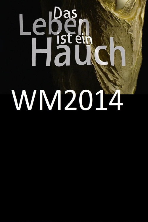 Movie poster for Das Leben ist ein Hauch (2014)
