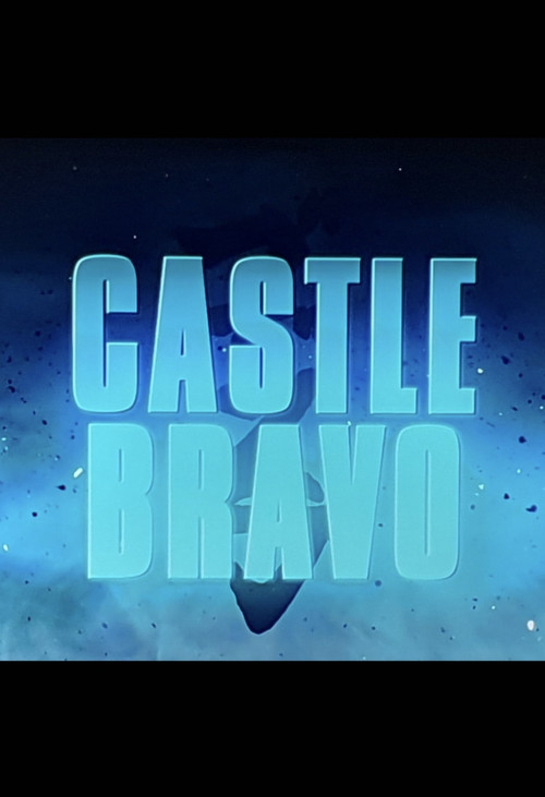 Movie poster for Godzilla: King of the Monsters- Castle Bravo (2019)