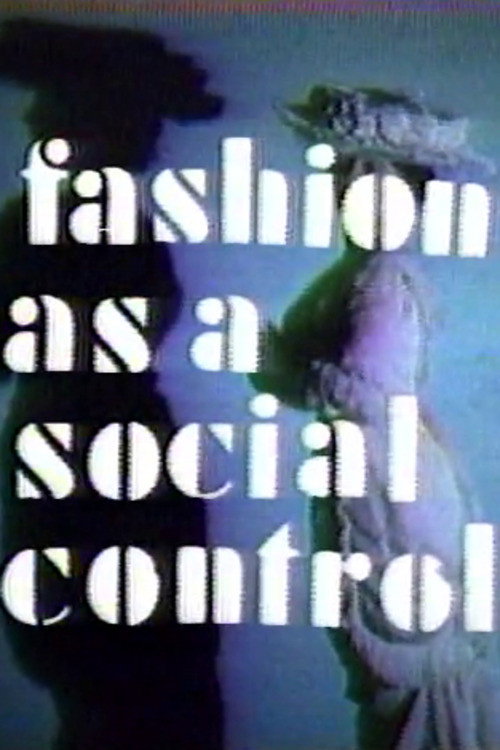 Movie poster for Fashion As A Social Control (1976)