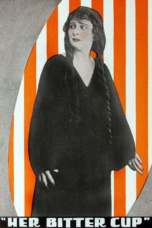 Movie poster for Her Bitter Cup (1916)