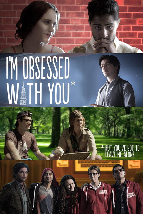 Movie poster for I'm Obsessed With You (But You've Got to Leave Me Alone) (2014)