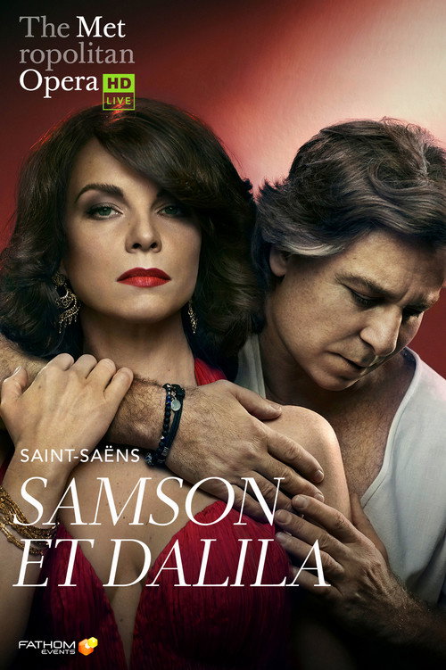 Movie poster for The Metropolitan Opera: Samson et Dalila (2018)
