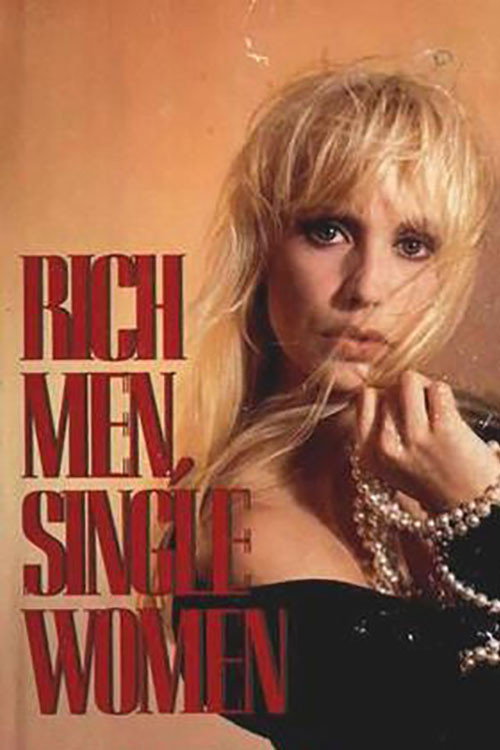 Movie poster for Rich Men, Single Women (1990)