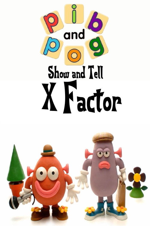 Movie poster for Pib and Pog: X Factor (2007)
