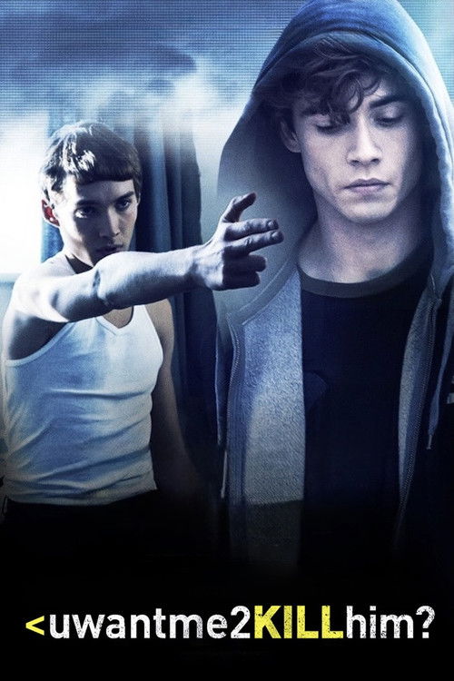 Movie poster for uwantme2killhim? (2013)