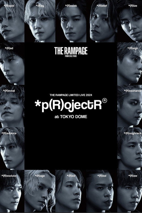 Movie poster for THE RAMPAGE LIMITED LIVE 2024 *p(R)ojectR® at TOKYO DOME (2025)