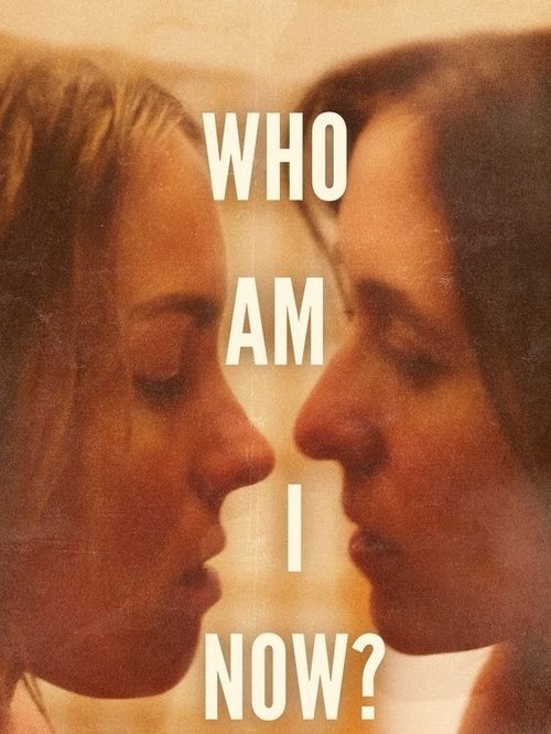 Movie poster for Who Am I Now? (2021)