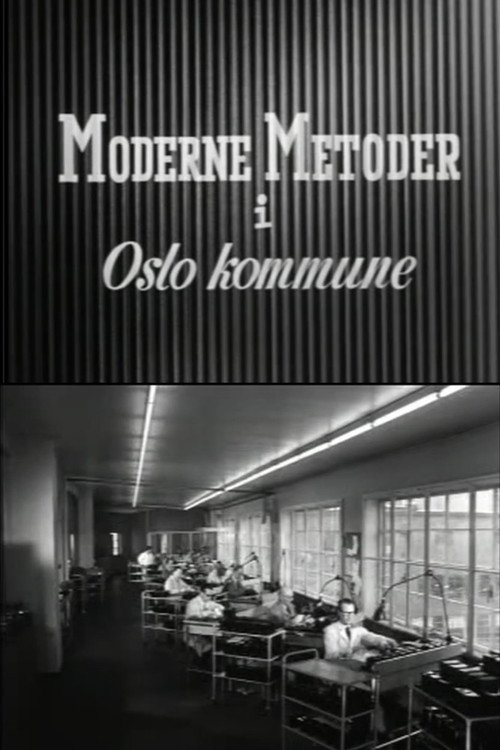 Movie poster for Oslofilm: Moderne metoder i Oslo kommune (1958)
