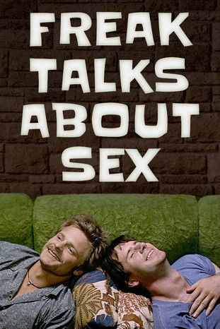 Movie poster for Freak Talks About Sex (1999)