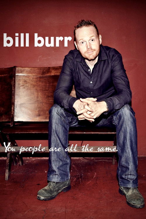 Movie poster for Bill Burr: You People Are All The Same (2012)