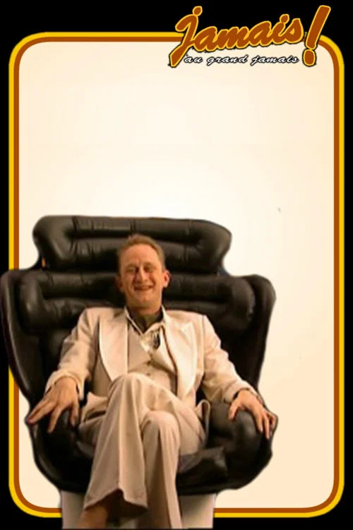 Jamais au grand jamais ! poster