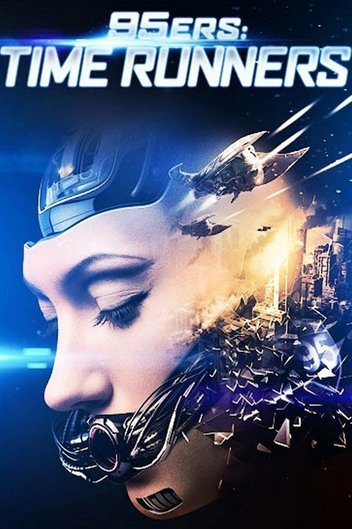 Movie poster for 95ers: Time Runners (2013)