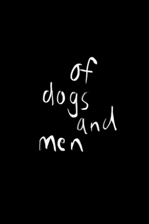 Movie poster for Of Dogs and Men (2016)