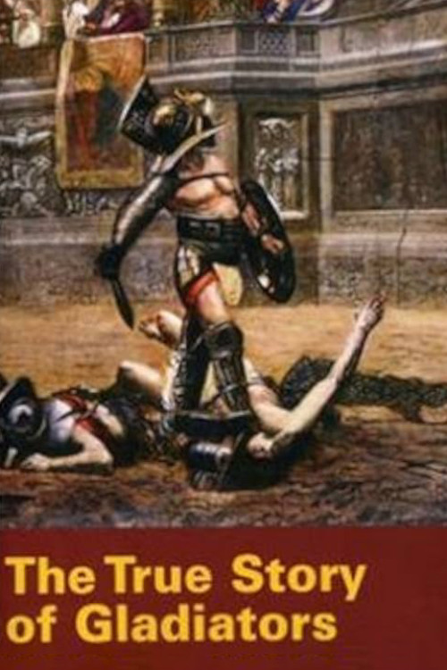Movie poster for History's Mysteries: The True Story of Gladiators (2001)