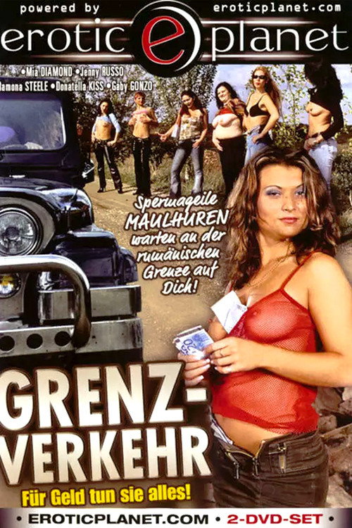 Movie poster for Grenz-Verkehr - Für Geld tun sie alles! (2006)