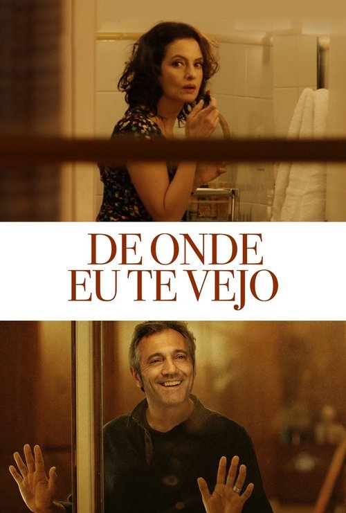 Movie poster for De Onde Eu Te Vejo (2015)