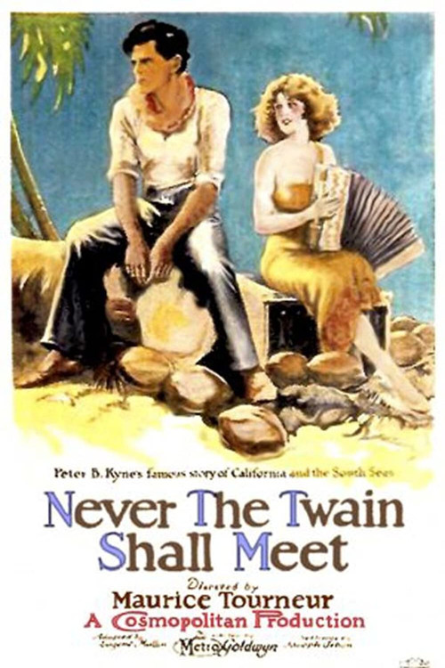 Movie poster for Never the Twain Shall Meet (1925)