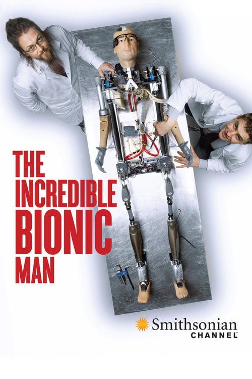 Movie poster for The Incredible Bionic Man (2013)