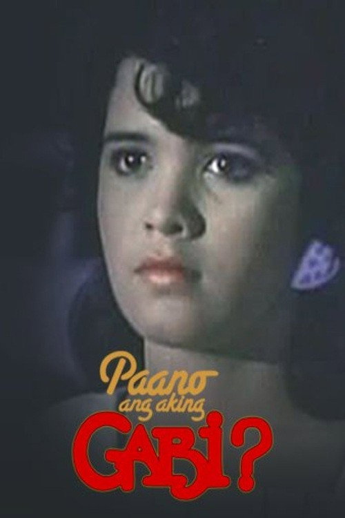 Movie poster for Paano Ang Aking Gabi? (1985)