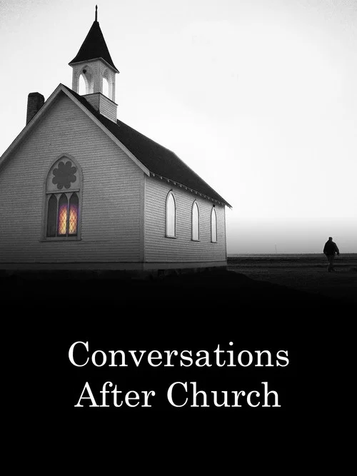 Movie poster for Conversations after Church (2015)