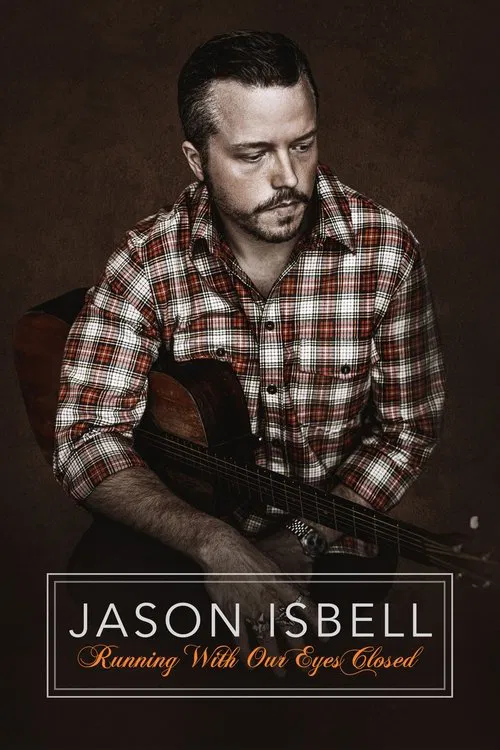 Movie poster for Jason Isbell: Running With Our Eyes Closed (2023)
