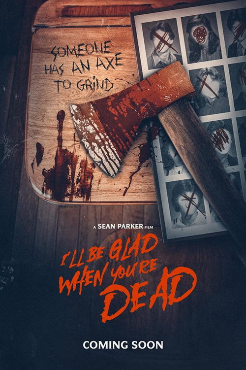 Movie poster for I'll Be Glad When You're Dead