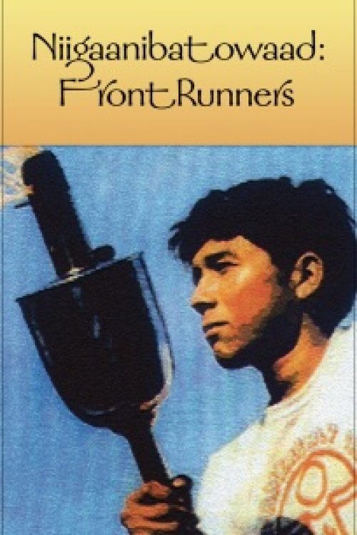 Movie poster for Niigaanibatowaad: Front Runners (2008)
