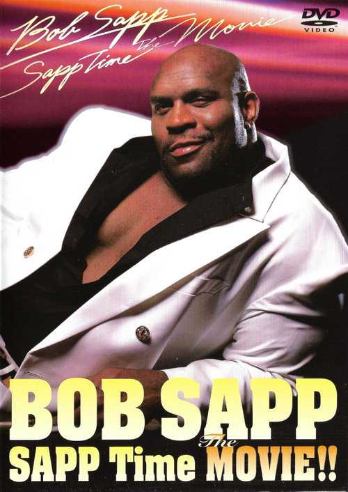 Movie poster for Bob Sapp: Sapp Time The Movie! (2003)