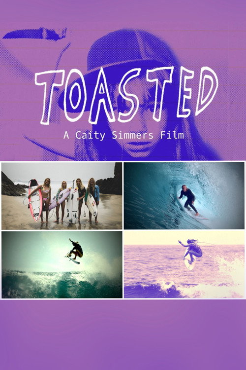 Movie poster for Toasted - A Caity Simmers Film (2023)