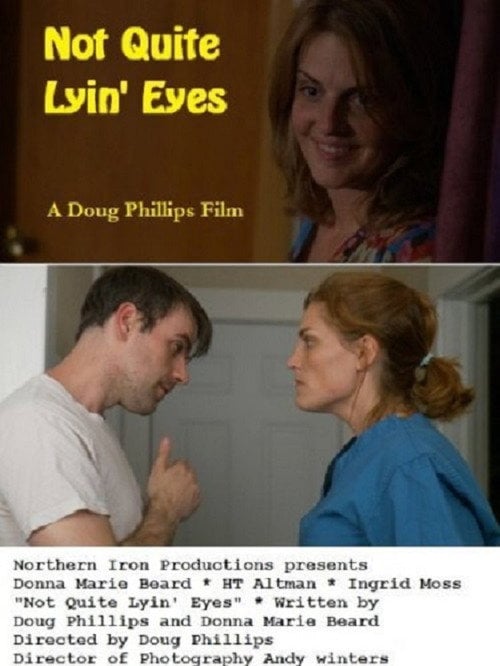 Movie poster for Not Quite Lyin' Eyes (2013)