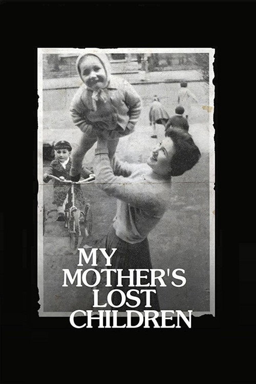 Movie poster for My Mother's Lost Children (2017)
