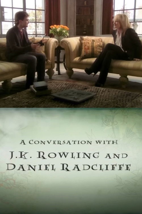 Movie poster for A Conversation With JK Rowling and Daniel Radcliffe (2011)