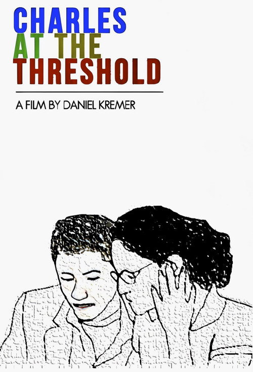 Movie poster for Charles at the Threshold (2006)