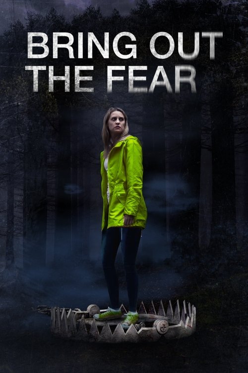 Movie poster for Bring Out the Fear (2021)